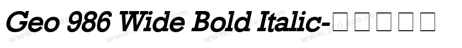 Geo 986 Wide Bold Italic字体转换